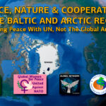 PEACE, NATURE &COOPERATION IN THE BALTIC AND ARCTIC REGIONS